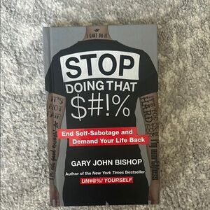 Stop Doing That Sh!% Book by Gary John Bishop